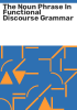 The_noun_phrase_in_functional_discourse_grammar