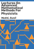 Lectures_on_advanced_mathematical_methods_for_physicists
