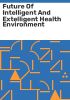 Future_of_intelligent_and_extelligent_health_environment