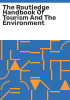 The_Routledge_handbook_of_tourism_and_the_environment