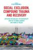 Social_exclusion__compound_trauma_and_recovery