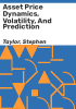 Asset_price_dynamics__volatility__and_prediction