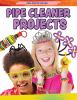 Pipe_cleaner_projects