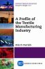 A_profile_of_the_textile_manufacturing_industry