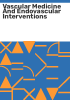 Vascular_medicine_and_endovascular_interventions