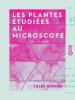 Les_Plantes_etudiees_au_microscope