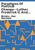 Paradigms_of_political_change--Luther__Frederick_II__and_Bismarck