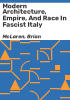 Modern_architecture__empire__and_race_in_fascist_Italy