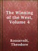 The_Winning_of_the_West__Volume_4