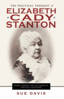 The_political_thought_of_Elizabeth_Cady_Stanton