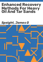 Enhanced_recovery_methods_for_heavy_oil_and_tar_sands