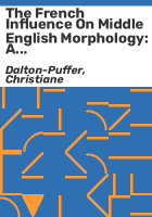 The French influence on Middle English morphology
