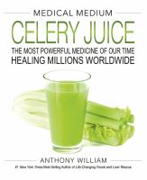 Medical_medium_celery_juice