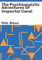 The_psychoanalytic_adventures_of_Inspector_Canal