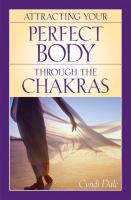 Attracting_your_perfect_body_through_the_chakras