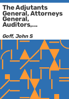 The_adjutants_general__attorneys_general__auditors__superintendents_of_public_instruction__and_treasurers