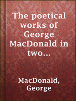 The_poetical_works_of_George_MacDonald_in_two_volumes_____Volume_2