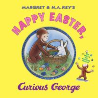 Margret___H_A__Rey_s_Happy_Easter_Curious_George___written_by_R_P__Anderson___illustrated_in_the_style_of_H_A__Rey_by_Mary_O_Keefe_Young