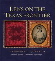 Lens_on_the_Texas_frontier