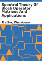 Spectral_theory_of_block_operator_matrices_and_applications