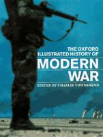 The_Oxford_illustrated_history_of_modern_war