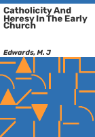 Catholicity_and_heresy_in_the_early_church