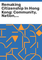 Remaking_citizenship_in_Hong_Kong