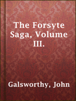The_Forsyte_Saga__Volume_III