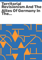 Territorial_revisionism_and_the_allies_of_Germany_in_the_Second_World_War