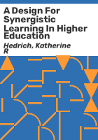 A_design_for_synergistic_learning_in_higher_education