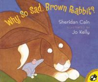 Why_so_sad__Brown_Rabbit_