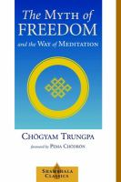 The_myth_of_freedom_and_the_way_of_meditation