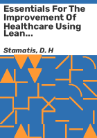 Essentials_for_the_improvement_of_healthcare_using_Lean___Six_Sigma