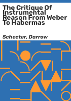 The_critique_of_instrumental_reason_from_Weber_to_Habermas