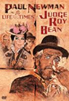 The_life___times_of_Judge_Roy_Bean