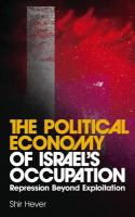 The_political_economy_of_Israel_s_occupation