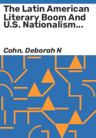 The_Latin_American_literary_boom_and_U_S__nationalism_during_the_Cold_War