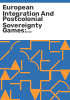 European_integration_and_postcolonial_sovereignty_games