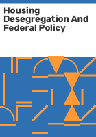 Housing_desegregation_and_federal_policy
