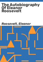 The_autobiography_of_Eleanor_Roosevelt