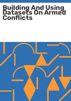 Building_and_using_datasets_on_armed_conflicts