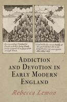 Addiction_and_devotion_in_early_modern_England