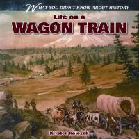 Life_on_a_wagon_train