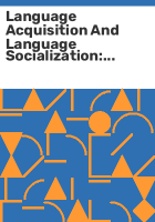 Language_acquisition_and_language_socialization