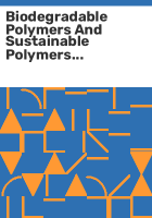Biodegradable polymers and sustainable polymers (BIOPOL-2009)