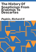 The_history_of_scepticism_from_Erasmus_to_Descartes
