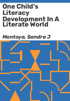 One_child_s_literacy_development_in_a_literate_world