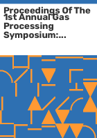 Proceedings_of_the_1st_Annual_Gas_Processing_Symposium