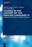 Studies in the history of the English language VI