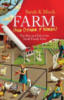 Farm (and other F words)